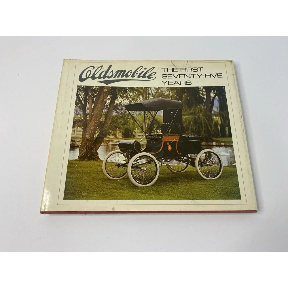 Oldsmobile The First Seventy-Five Years Book 1972 Automobiles Cars History